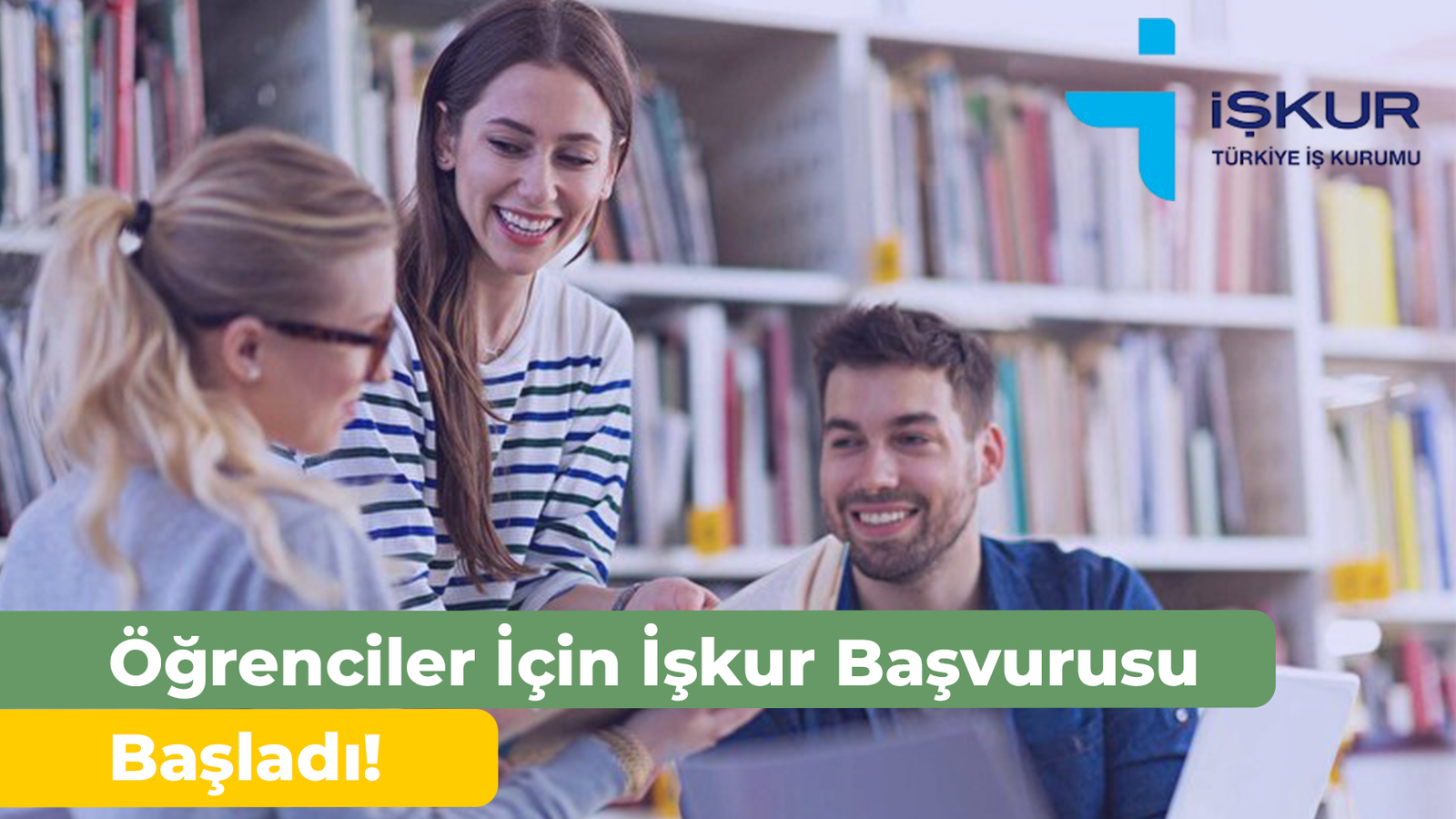 Öğrenciler İçin İşkur Başvurusu Başladı! İşkur Gençlik Programı Başvurusu Nasıl Yapılır?