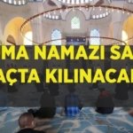 CUMA NAMAZI SAAT KAÇTA KILINACAK? İstanbul, Ankara ve İzmir Cuma namazı vakti 27 Mart 2026: Cuma namazı kaçta başlayacak? Cuma kaçta okunacak ve ne zaman bitecek? Diyanet ile namaz vakitleri