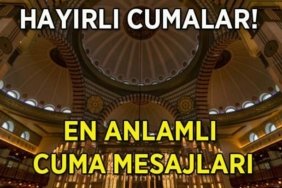 EN GÜZEL VE YENİ CUMA MESAJLARI DUALI, RESİMLİ | 27 Mart 2026 En güzel, anlamlı, kısa, ayetli ve hadisli hayırlı cumalar mesajları ve sözleri ile cuma mesajı