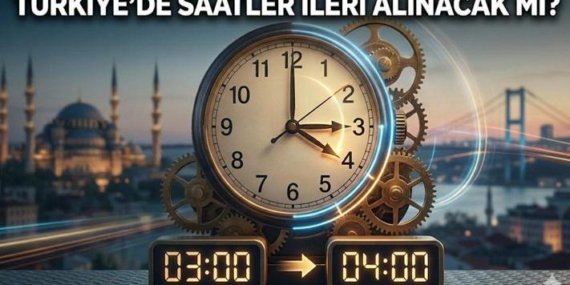 SAAT KAÇ? 2026 YAZ SAATİ UYGULAMASI BAŞLADI MI? SAATLER İLERİ ALINACAK MI? Türkiye’de yaz saati uygulaması var mı? Saatler ne zaman 1 saat ileri alınacak?