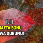 81 İL, 922 İLÇENİN TEK TEK HAVA DURUMU ❗ İstanbul, Ankara, İzmir ve diğer illerin bugünkü ve yarınki hava durumu nasıl olacak, yağmur yağacak mı?