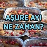 AŞURE AYI VE MUHARREM AYI TARİHİ: Aşure günü ne zaman? Muharrem ayı hangi gün başlıyor?