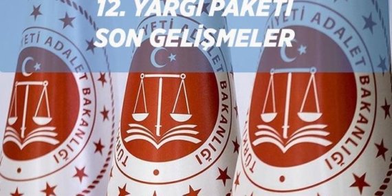 12. YARGI PAKETİ SON GELİŞMELER VE TASLAĞI: Bakan Gürlek’ten açıklama! 12. Yargı Paketi ne zaman çıkacak, Meclis’ten geçti mi? 12. Yargı Paketi ile genel af var mı? İçeriği ve maddeleri neler?