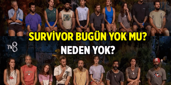 TV8 Haberleri 📺 Survivor bugün yok mu, neden yok? Survivor yeni bölüm ne zaman? 31 Mart 2026 Salı TV8 yayın akışı