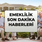SON DAKİKA EMEKLİLİK HABERLERİ 2026! 1999 Öncesi ve Sonrası Şartlar Nasıl Değişiyor? Kritik Tarih Tabloyu Değiştirdi
