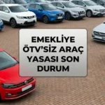 Emeklilere ÖTV’siz araç yasalaştı mı? ÖTV indirimiyle alınacak araçların fiyatları açıklandı mı?
