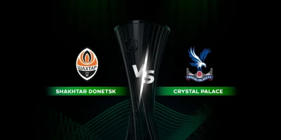 Konferans Ligi yarı finalinde kritik maç: Shakhtar Donetsk – Crystal Palace maçı hangi kanalda, saat kaçta? TRT 1 canlı yayın izle