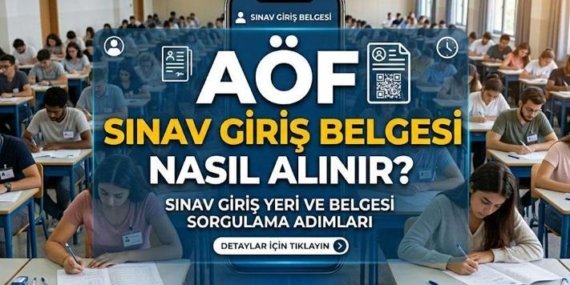 BAHAR DÖNEMİ AÖF ARA SINAV TARİHLERİ | AÖF SINAV GİRİŞ BELGESİ NASIL ALINIR? Açıköğretim Fakültesi AÖF sınavları bu hafta sonu mu, ne zaman? AÖF sınav yeri sorgulama