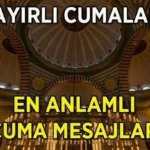 CUMA MESAJLARI VE SÖZLERİ 3 NİSAN 2026 RESİMLİ: Dualı, hadisli, ayetli, farklı, yeni, uzun, yazılı, özel, hiç duyulmamış sözler... Hayırlı Cumalar (En güzel cuma gecesi mesajları)