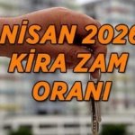 NİSAN 2026 KİRA ZAMMI BELLİ OLDU! İş yeri, Konut sahipleri ve kiracılar dikkat! İşte Nisan ayı kira zam üst sınırı...