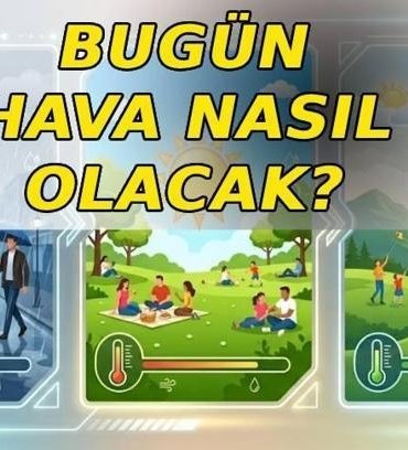 BUGÜNKÜ HAVA DURUMU: Hafta sonu hava nasıl olacak? Bugün yağmur var mı? Meteoroloji hava durumu raporu