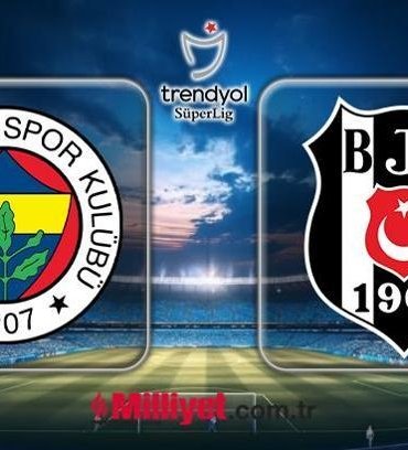 FENERBAHÇE - BEŞİKTAŞ DERBİ HEYECANI HANGİ KANALDA? Fenerbahçe - Beşiktaş maçı canlı yayın kanalı ve muhtemel ilk 11'ler