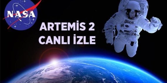 ARTEMİS 2 NASA YAYINI TAKİP EKRANI! Artemis 2 şu an nerede, ne zaman aya varacak? Artemis 2 Ay’a mı inecek, indi mi?