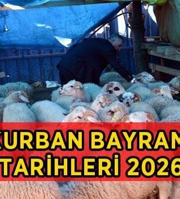 KURBAN BAYRAMI TATİLİ TARİHLERİ 2026: Kurban Bayramı ne zaman, hangi gün başlıyor? Kurban Bayramı tatili kaç gün, 9 gün olacak mı?