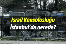 İsrail Başkonsolosluğu İstanbul'da nerede? İsrail Konsolosluğu hangi ilçede, hangi semtte?