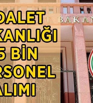 ADALET BAKANLIĞI 15 BİN PERSONEL ALIMI 2026: Adalet Bakanlığı personel alımı başvuruları başladı mı, ne zaman başlayacak, kadro dağılımı nasıl olacak?