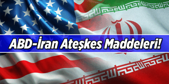 TEK TEK SIRALANDI 📌 ABD-İran ateşkes maddeleri! ABD – İran anlaşmasının 10 kritik maddesi nedir?