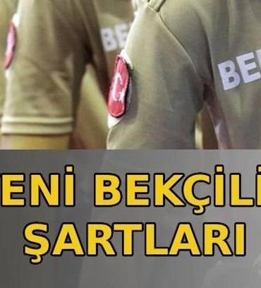 YENİ BEKÇİ ALIMI VAR MI? BEKÇİLİK ŞARTLARI DEĞİŞTİ SON DAKİKA 2026: Bekçilik yeni şartları neler? Bekçilik alımında hangi şartlar aranıyor, yeni bekçi alımı başvuruları ne zaman?