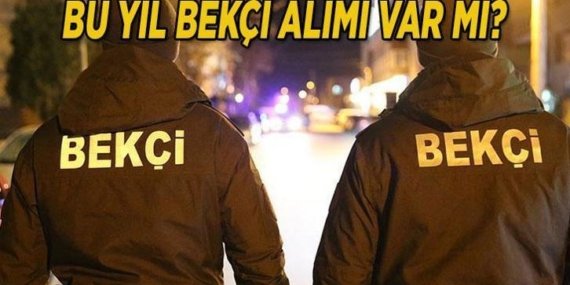 YENİ BEKÇİ ALIMI BAŞVURUSU VAR MI? Bu yıl bekçi alımı başvurusu yapılacak mı 2026? Bekçilik şartları 2026 değişti! Yeni bekçi alımı başvurusu yapılacak mı, şartları neler?