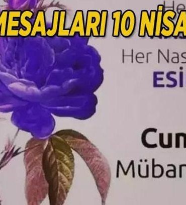 CUMA MESAJLARI 2026 RESİMLİ (Tıkla ücretsiz indir - paylaş) | 10 Nisan En yeni, dualı, hadisli, ayetli, farklı, değişik, uzun-kısa, hiç duyulmamış cuma mesajları ile sevdiklerinize 'Hayırlı Cumalar' dileyin...