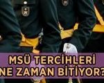 MSÜ tercihleri ne zaman bitiyor? MSÜ tercih sonuçları hangi son? 2026 MSÜ tercih sonuçları ne zaman açıklanacak?