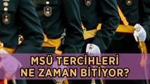 MSÜ tercihleri ne zaman bitiyor? MSÜ tercih sonuçları hangi son? 2026 MSÜ tercih sonuçları ne zaman açıklanacak?