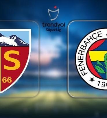 NEFESLER TUTULDU! Kayserispor - Fenerbahçe maçı ne zaman, saat kaçta ve hangi kanalda? Süper Lig Fenerbahçe maçı canlı yayın bilgisi ve muhtemel 11'ler