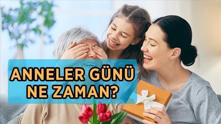 ANNELER GÜNÜ KUTLAMA TARİHİ | Anneler Günü ne zaman? 2026 Anneler Günü hangi tarihte kutlanacak?