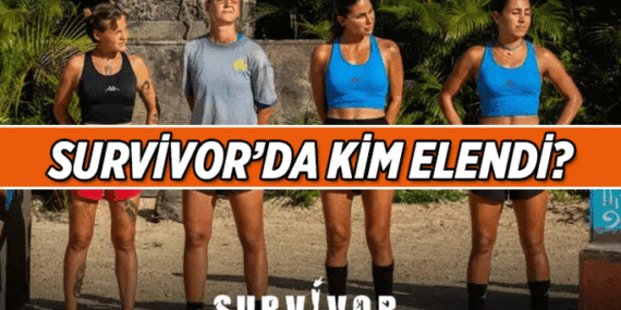 Survivor’da dün akşam kim elendi? Survivor’da son elenen yarışmacı kim?