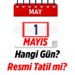 3 Günlük tatil kapıda mı? 1 Mayıs Emek ve Dayanışma Günü hangi gün? 1 Mayıs İşçi Bayramı resmi tatil mi?