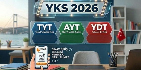 YKS 2026 (TYT, AYT VE YDT) SINAV TARİHLERİ: Üniversite sınavı YKS ne zaman yapılacak? YKS sınav giriş belgesi nereden, nasıl alınır?