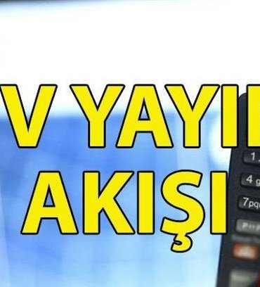 YAYIN AKIŞI 15 NİSAN 2026 📺 Bu akşam hangi diziler var? Kanal D, Show TV, TRT1, ATV, Star TV, Now TV, TV8 yayın akışı tamamı