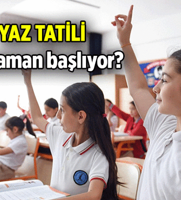 Yaz tatili ne zaman başlıyor? 2026 Okullar ne zaman kapanıyor, Haziran'ın kaçında?