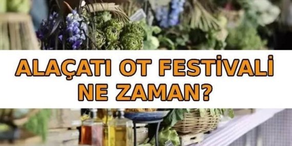 ALAÇATI OT FESTİVALİ KONSER TAKVİMİ📍 Alaçatı Ot Festivali ne zaman? Alaçatı Ot Festivali hangi sanatçılar çıkıyor?