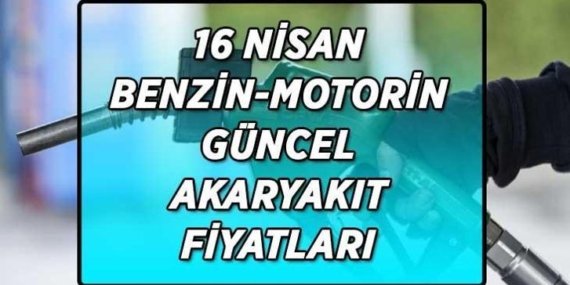 AKARYAKIT FİYATLARI 16 NİSAN GÜNCEL RAKAMLAR! Motorine bir kez daha indirim geldi! İstanbul-Ankara-İzmir güncel akaryakıt fiyatları
