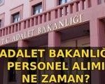 ADALET BAKANLIĞI 15 BİN PERSONEL ALIMI 2026 🚩 Adalet Bakanlığı personel alımı başvuruları başladı mı? Kadro dağılımı nasıl olacak, belli oldu mu?