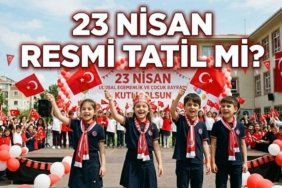 Bu Sene 23 Nisan Yarım Gün Mü, Resmi Tatil Mi? 23 Nisan Hangi Güne Denk Geliyor? 23 Nisan'da Okullar Tatil Mi?