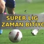 LİG NE ZAMAN BİTİYOR? Süper Lig'in bitmesine kaç hafta kaldı? Trendyol Süper Lig 2025-2026 Sezonu Fikstürü