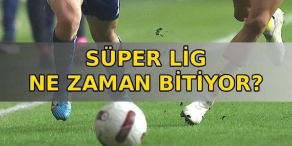 LİG NE ZAMAN BİTİYOR? Süper Lig’in bitmesine kaç hafta kaldı? Trendyol Süper Lig 2025-2026 Sezonu Fikstürü