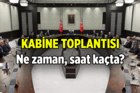 Kabine Toplantısı ne zaman, saat kaçta? 2026 Nisan Kabine Toplantısı konuları neler?