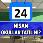 Öğrencilerin gündemi: 24 Nisan 2026 Cuma okullar tatil mi? Bu hafta 4 gün tatil var mı?