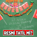 TATİL HABERLERİ 🎈 23 Nisan okullar tatil mi, 23 Nisan kimlere resmi tatil? 23 Nisan Ulusal Egemenlik ve Çocuk Bayramı'nda özel sektör ve Kamu izinli mi?