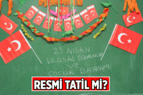 TATİL HABERLERİ 🎈 23 Nisan okullar tatil mi, 23 Nisan kimlere resmi tatil? 23 Nisan Ulusal Egemenlik ve Çocuk Bayramı'nda özel sektör ve Kamu izinli mi?