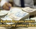 Kurban Bayramı emekli ikramiyesi ne zaman yatacak? 2026 SSK, BAĞ-KUR ve Emekli Sandığı ödeme takvimi