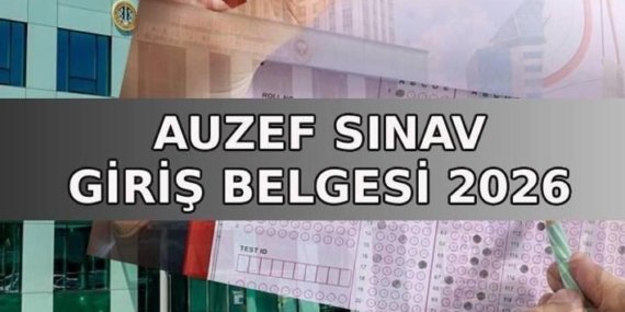 AUZEF SINAV GİRİŞ BELGESİ 2026 | AUZEF ara sınavları ne zaman, bu hafta mı? AUZEF sınav yerleri sorgulama nasıl yapılır?