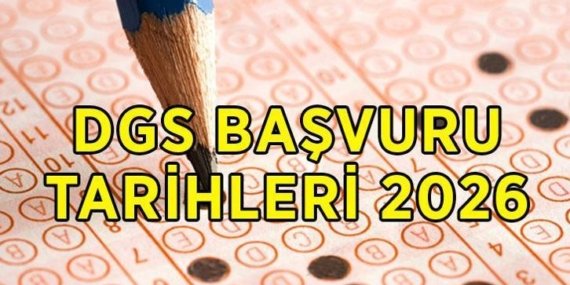 DGS BAŞVURU TARİHLERİ 2026: DGS başvuruları ne zaman başlıyor? DGS ne zaman, hangi gün yapılacak?