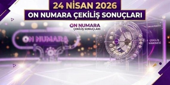ON NUMARA SONUÇLARI SORGULAMA 24 NİSAN 2026 ÇEKLİŞİ: TIKLA ÖĞREN! On Numara çekiliş sonuçları bugün kazandıran numaralar
