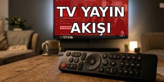 YAYIN AKIŞI 25 NİSAN CUMARTESİ: Bu akşam hangi diziler var? Kanal D, Show TV, TRT1, ATV, Star TV, Now TV, TV8 yayın akışı listesinin tamamı…