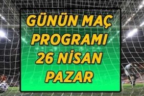 26 NİSAN GÜNÜN MAÇ PROGRAMI! Bugün hangi maçlar oynanacak? Süper Lig, TFF 1. Lig, La Liga, Seri A, Bundesliga, Fransa Ligue 1...