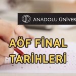 AÖF FİNAL SINAVI TARİHLERİ 2026: AÖF Bahar Dönemi final sınavları ne zaman, hangi tarihte yapılacak?